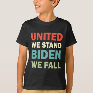 Camiseta Vintage United-We-Stand-Biden-We-Fall Joe Biden-Tr