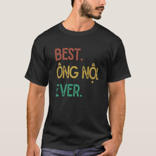 Camiseta Vintage Vietnamita Avô Design - Melhor Ong Noi E