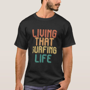 Camiseta Vintage vivendo essa vida SURFING
