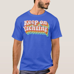 Camiseta Vintage Yacht Rock Party Boat Bebendo Manter em Ya