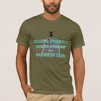 Camiseta Vinte Libras de Loucura