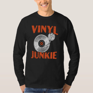 Camiseta Vinyl Junkie Vinyl Record Player Music  1