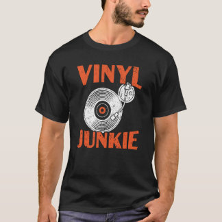Camiseta Vinyl Junkie Vinyl Record Player Music  1