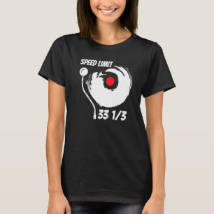 Camiseta Vinyl Record Music 33 13 Speed Limit Turntable Dj