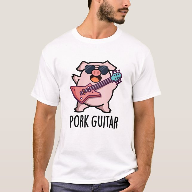 Camiseta Violão De Porco Engraçado Rock Guitar Pun (Frente)