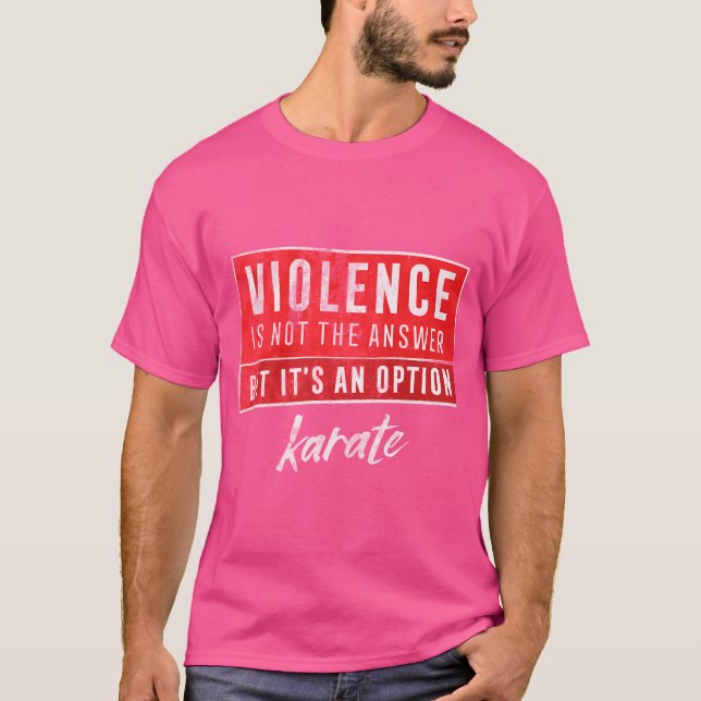 Camiseta Violência Karate Não A Resposta Dará Artes Marciai (Frente)