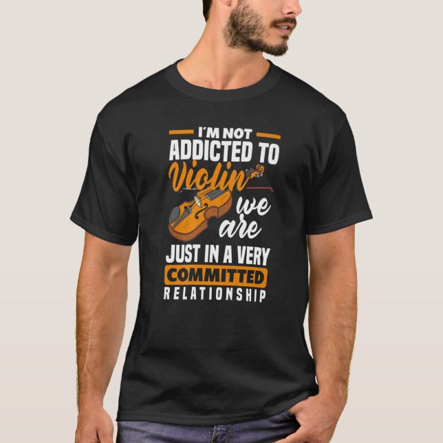 Camiseta Violin Addicted Violinist  Violin Player (Frente)