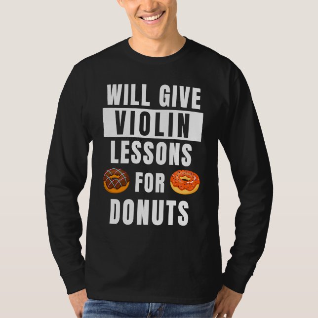 Camiseta Violin Lessons For Donuts Violinist  Violin Teache (Frente)