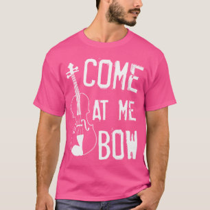 Camiseta Violin Player Engraçado, Venha Para Mim, Proibida