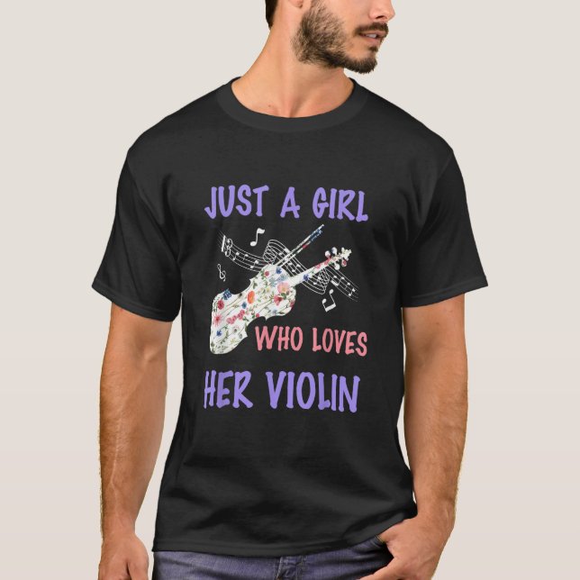 Camiseta Violin violinist just a girl Who Loves Her Violin (Frente)