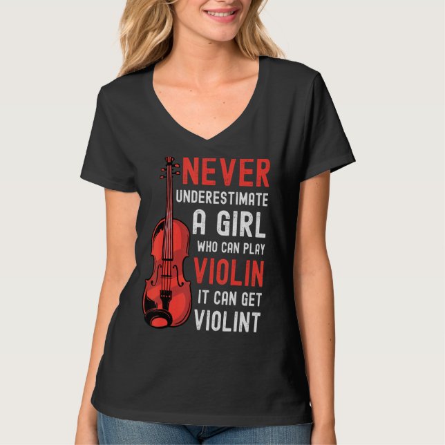 Camiseta Violino Garota Dizendo Que Pode Ser Violenta (Frente)