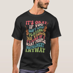 Camiseta Violino Por Violinistas Dizendo Por Atores Violino