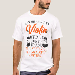 Camiseta Violino Violino Me Pergunta Sobre Meu Violino Na V