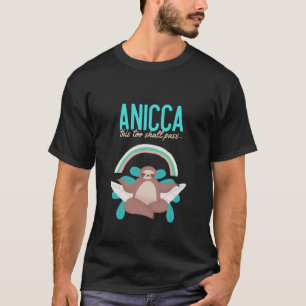 Camiseta Vipassana Anicca Também Deve Passar Por Impermanên