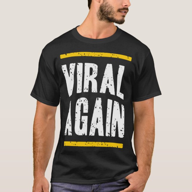 Camiseta Viral novamente (Frente)