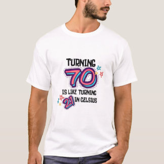Camiseta Virar 70 é como 21 em Celsius: Nascimento do 70