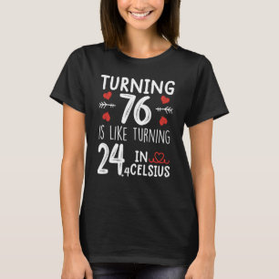 Camiseta Virar 76 É Como Virar 24 Em Celsius Funny 76t