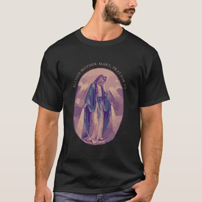 Camiseta Virgem Católica Abençoada Mary Reze Por Nós Citaçã (Frente)