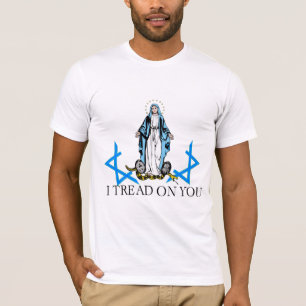 Camiseta Virgin Mary I Tread on You