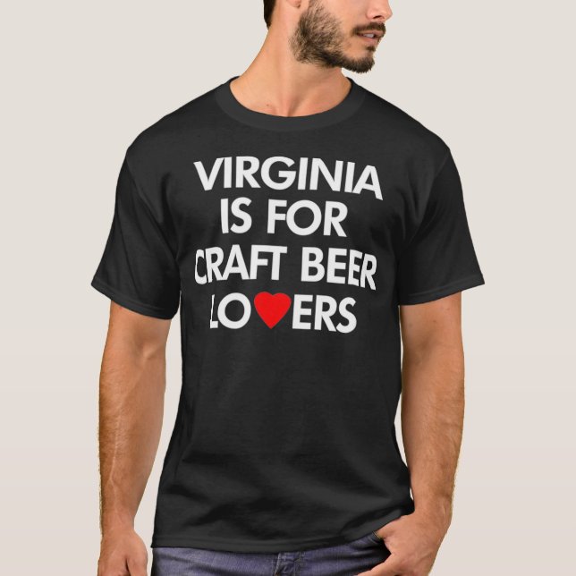 Camiseta Virginia É Para Artesanato Beer Lovers (Frente)