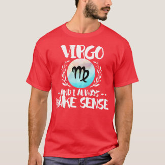 Camiseta Virgo E Eu Sempre Fazemos Sentido