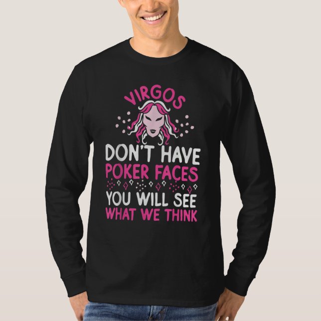 Camiseta Virgo Zodiac Virgos Don't Have Poker Faces (Frente)