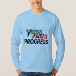 Camiseta "Vision Fules Progress" palavras motivacionais azu