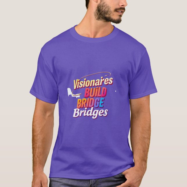 Camiseta Visionários Constroem Pontes (Frente)