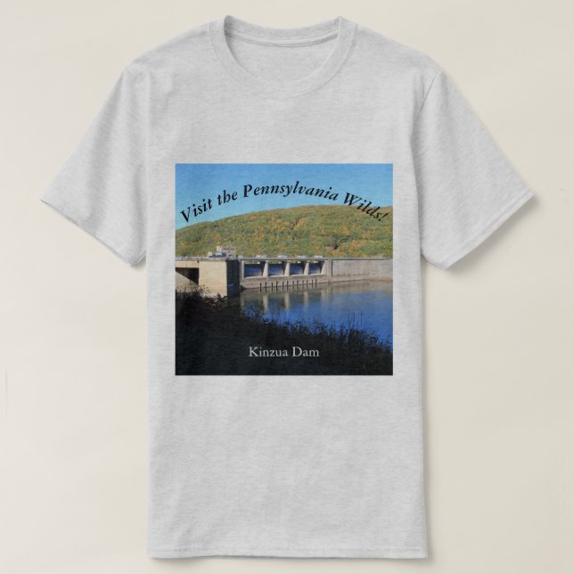 Camiseta Visite a barragem PA Wilds Souvenir Kinzua (Frente do Design)