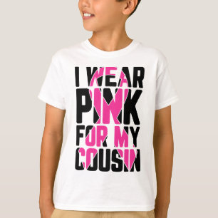 Camiseta Vista Rosa Para Meu Primo Cancer Sensibilização Su