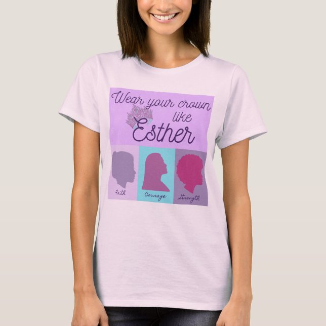 Camiseta Vista Sua Coroa Como A Esther (Frente)