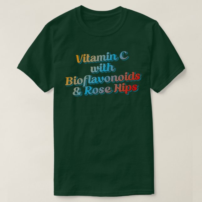 Camiseta Vitamina C com Bioflavonoides Rosa Hips 1 (Frente do Design)