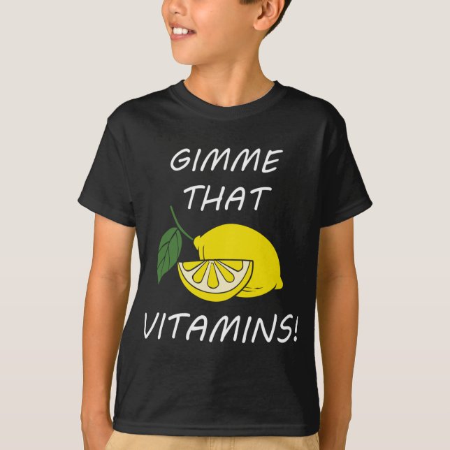 Camiseta Vitaminas Engraçadas Citação Limonada Fruta de Cit (Frente)