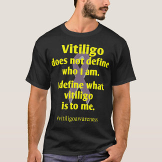 Camiseta Vitiligo Motivational Quote And Mental Mindset