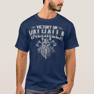 Camiseta Vitória ou Valhalla Funny Viking Cita Humor Vikin