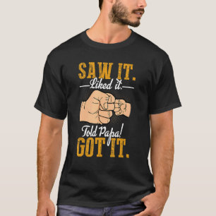 Camiseta Viu Que Gostava Dito Que O Papá Conseguiu Meninas