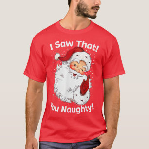 Camiseta Viu Que Seus Papais noeis De Vintage Engraçados, R