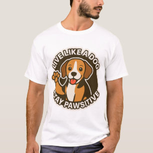 Camiseta Viva Como um Cão Fique Pawsitivo (3)