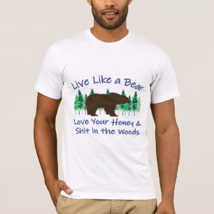 Camiseta Viva como um Urso!