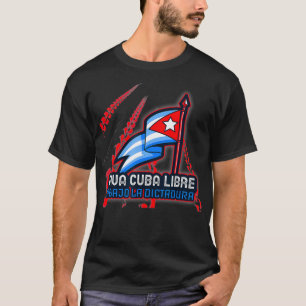 Camiseta Viva Cuba Libre - Cubano Abajo la Dictadura Bander