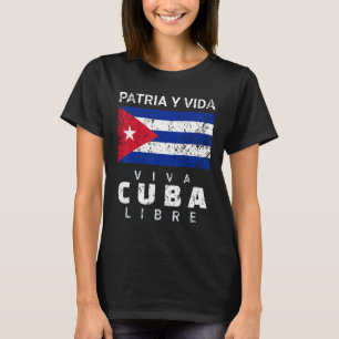Camiseta Viva Cuba Libre Patria Y Vida Cubana em sofrimento