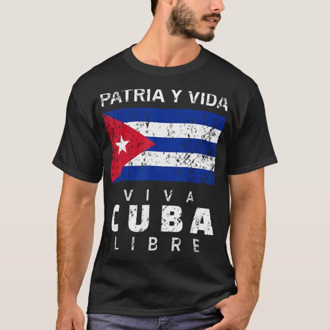 Camiseta Viva Cuba Libre Patria Y Vida Cubana em sofrimento (Frente)