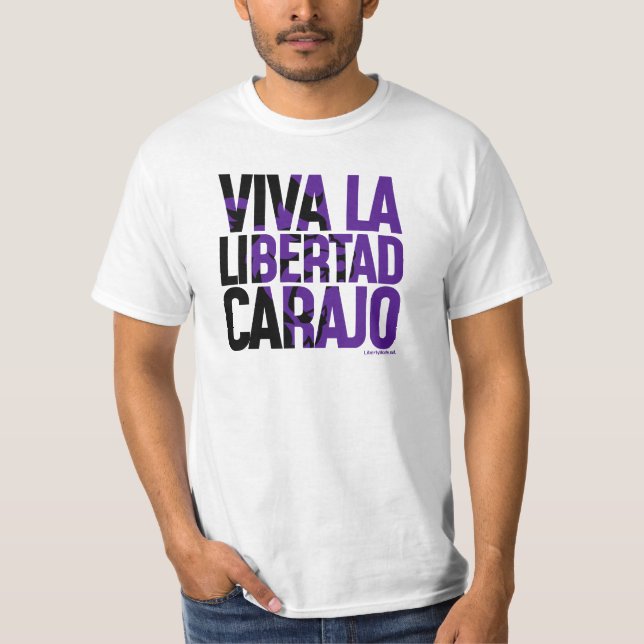 Camiseta Viva La Libertad Carajo Javier Milei Remera Shirt (Frente)