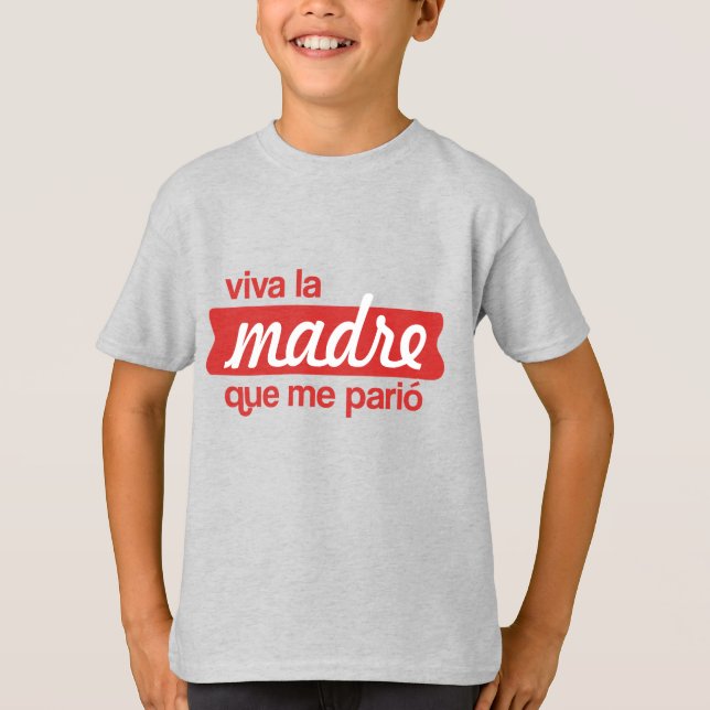Camiseta Viva la madre que me parió (Frente)