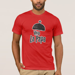 Camiseta Viva La Papa, viva o Papa