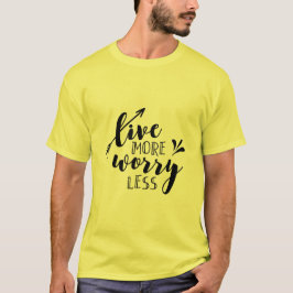 Camiseta Viva mais, se preocupe menos