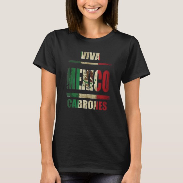 Camiseta Viva Mexico Cabrones Flag Mexicano (Frente)