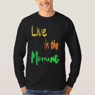 Camiseta Viva No Momento
