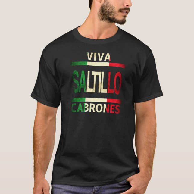 Camiseta Viva Saltillo Cabrones México Coahuila Mexicana Fl (Frente)