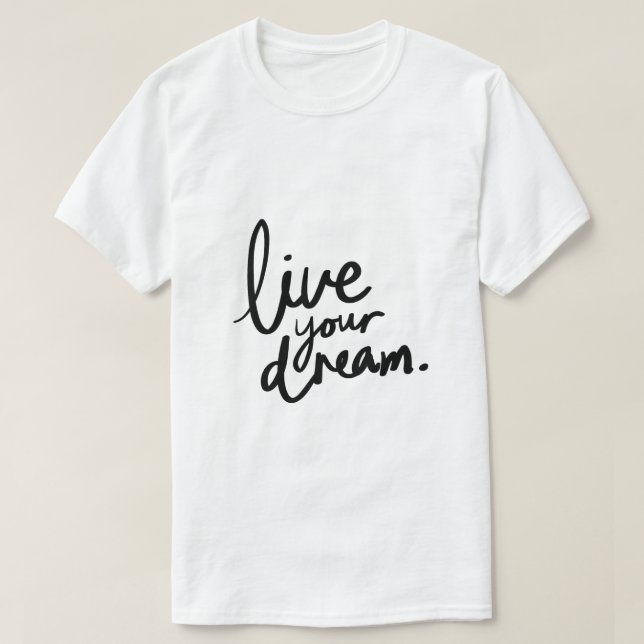 Camiseta Viva Seu Sonho – Tipografia Inspiradora (Frente do Design)